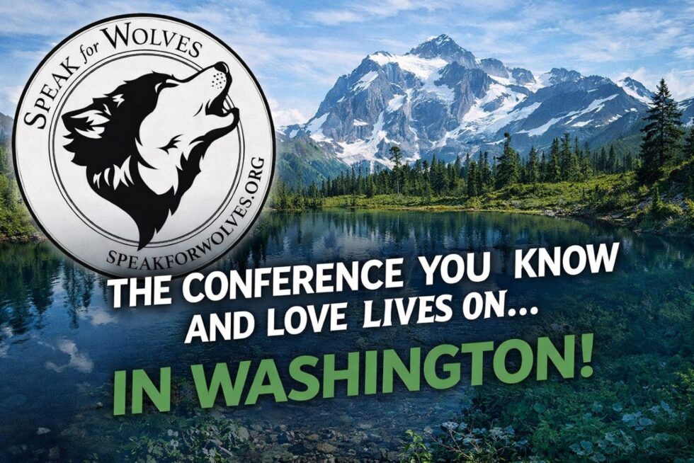 Speak For Wolves Conference comes to Washington state.